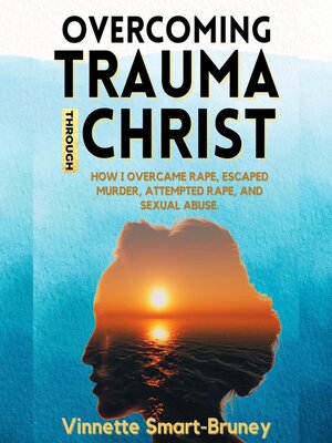 cover image of Overcoming Trauma through Christ